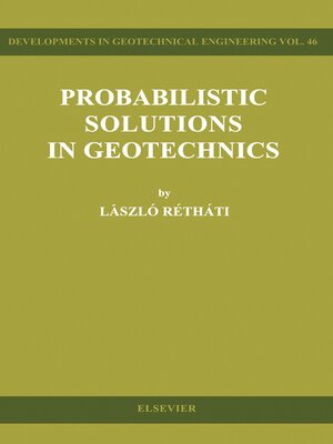 cover image of Probabilistic Solutions in Geotechnics